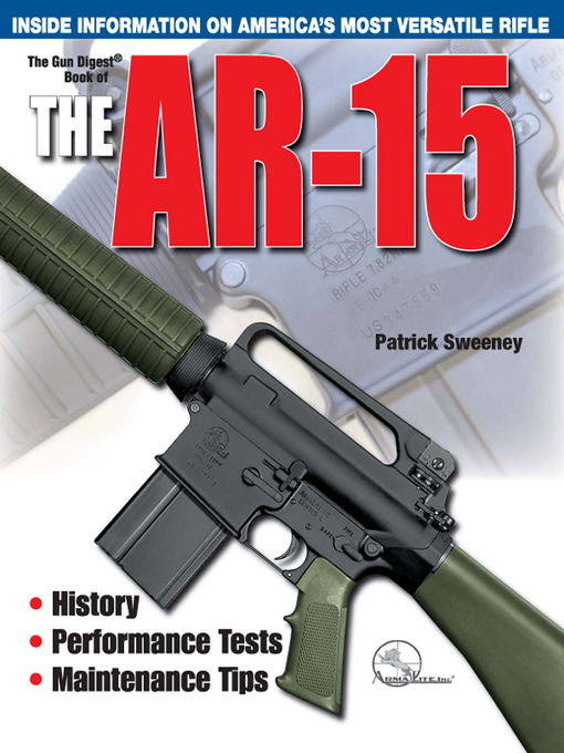 Title details for The Gun Digest Book of the AR-15 by Patrick Sweeney - Available